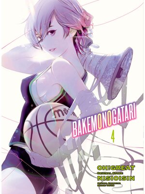 cover image of BAKEMONOGATARI, (manga) Volume 4